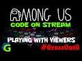 Among Us 👍 Live stream | Playing With Viewers - Code On STREAM - Free Play
