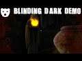 Blinding Dark Demo | WAKING UP IN A CREEPY MANSION INDIE HORROR 60FPS GAMEPLAY |