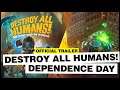 Destroy All Humans! Dependence Day | Official Trailer