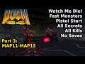 Doom 64 - Part 3: MAP11-MAP15 (Fast Watch Me Die! 100%)