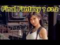 [Final Fantasy 7 Remake] 第三章 Part 3 最終幻想7 FF7 純分享 KitC