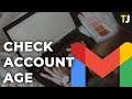How To Find the Creation Date of your Gmail or Google Account