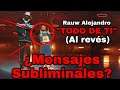 NO DEBES Escuchar TODO DE TI de Rauw Alejandro AL REVÉS | Mensajes Subliminales