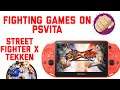 Street Fighter X Tekken On PS Vita - Fighting games on PS Vita!