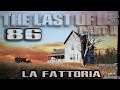 The Last of Us Part II LA FATTORIA - UNA COPPIA FELICE - GAMEPLAY 86 PS4 Pro 1080p60