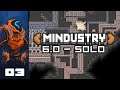 The World Is My Oyster - Let's Play Mindustry [v6.0] - PC Gameplay Part 3