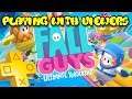 Viewer Wins 3 In A Row!! Playing With Viewers On Stream | Fall guys PS Plus Free Game