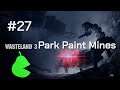 Wasteland 3 - #27 - Park Paint Mines