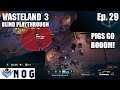Wasteland 3 Lets Play Ep29 | Blind Playthrough | Exploding Pigs Everywhere