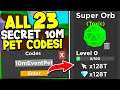 All 23 SECRET FREE 10M PET CODES In Tapping Legends! Roblox