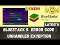 Bluestack 5 beta Error Unhandled Exception on Install 100% fix solution 2021 Latest | Bluestack 5π