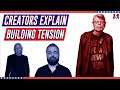 Creators Explain - How To Build Tension