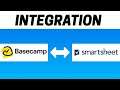 How to Integrate Basecamp with Smartsheet