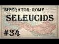 Imperator: Rome - Seleucid Empire #34