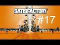 Let´s Play Satisfactory ( Early Access ) #17 Verbesserter Nahkampf