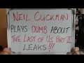 NEIL CUCKMAN Tries to Manipulate the Narrative about The Last of Us Part II LEAKS!!