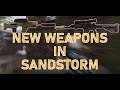 Sandstorm New Weapons Update Tavor 7 ACE 52