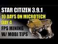 Star Citizen 3.9.1 - 10 Days on MicroTech - Day 4 - FPS Mining with Mobi