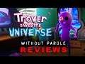 Trover Saves the Universe | PSVR Review [EXPLICIT]