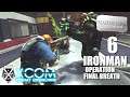 XCOM: Enemy Unknown | Complete Edition | Ironman | 6 | Operation Final Breath | Radio GaGa
