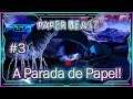 #3 A Parada de Papel! - Paper Beast