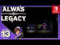 Alwa's Legacy Let's Play ★ 13 ★ Ab ins Dunkel ★ Switch ★  Deutsch