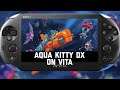 Aqua Kitty DX on PS Vita - gameplay and review.