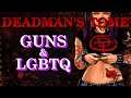 Deadman's Tome Podcast - GUN RIGHTS and LGBTQ