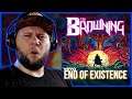 Doom vibes all over again! | The Browning - End Of Existence (Reaction/Review)