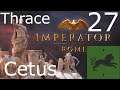 Imperator Rome as Thrace with 2.0 update - Part 27 - Rome helps out our enemies