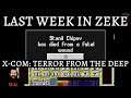 Last Week In Zeke: X-COM Terror From The Deep
