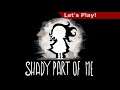 Let's Play: Shady Part of Me