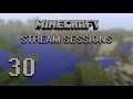 Minecraft Stream Sessions (Hardcore Mode) — Part 30 - Mistaken Paths