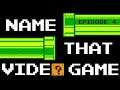 Name That Video Game - Episode 4