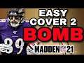 One Play TOUCHDOWN in MADDEN 21 | BOMB Cover 2 EVERYTIME! | How to beat COVER 2