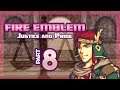 Part 8: Let's Play Fire Emblem, Justice & Pride, Reverse Mode, Chapter 6 - "The Bandit King"