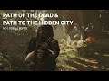 🎮  Path of the Dead & Path to the Hidden City Shadow of The Tomb Raider 🖥️