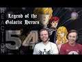 SOS Bros React - Legend of the Galactic Heroes Episode 54 - Join My Army