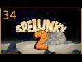 Timing - Spelunky 2 - Episode 34