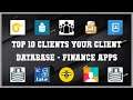 Top 10 Clients Your Client Database Android Apps