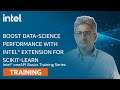 Boost Data-Science Performance with Intel® Extension for scikit-learn | Intel Software