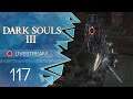 Dark Souls 3 [Blind/Livestream] - #117 - Ritter mit Ring