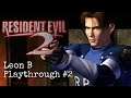 End of The Line - Resident Evil 2 Leon B Playthrough #2