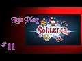 Lets Play Solitairica Episode 11