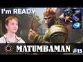 MATUMBAMAN - Monkey King Safelane | I’m READY | Dota 2 Pro MMR Gameplay #15