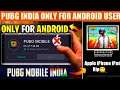 😲PUBG MOBILE INDIA ONLY IN PLAYSTORE/ANDROID USERS! PUBG MOBILE NOT FOR IOS/APPLE USERS? PUBG UNBAN