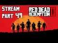 🤠 Red Dead Redemption 2 PC Stream Part 49