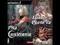 【Speaking Video】PS2 Castlevania Leon Belmont part 12 last