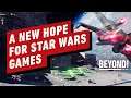 The Future of Star Wars Games Is Bright - Beyond Episode 683