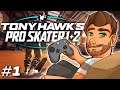 Tony Hawk’s Pro Skater 1+2 | 1. rész 🔵 Játék Bemutató (Babatunde N'Didi)